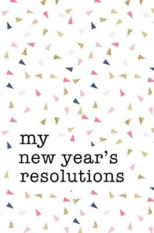 Cover of My New Year's Resolutions