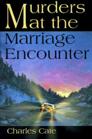 Cover of Murders at the Marriage Encounter