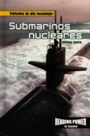Cover of Submarinos Nucleares (Nuclear Submarines)