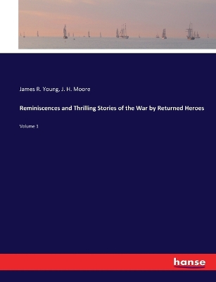 Book cover for Reminiscences and Thrilling Stories of the War by Returned Heroes