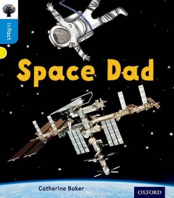 Book cover for Oxford Reading Tree inFact: Oxford Level 3: Space Dad