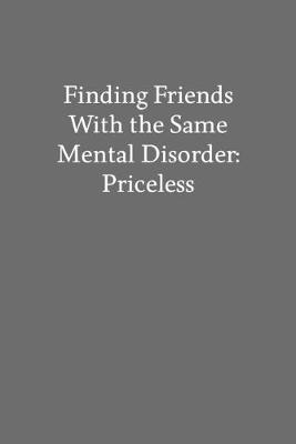 Book cover for Finding Friends with the Same Mental Disorder