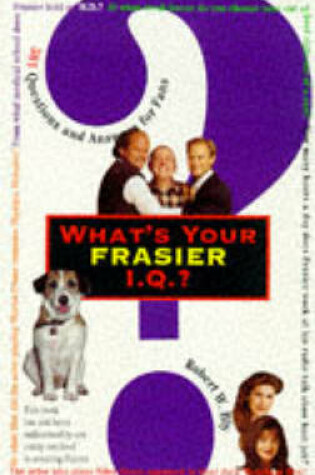 Cover of What's Your "Frasier" I.Q.?