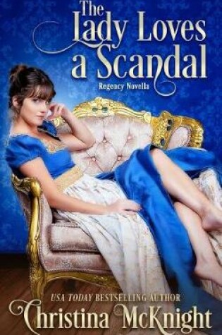 Cover of The Lady Loves a Scandal
