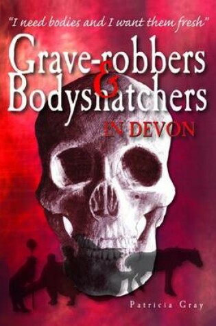 Cover of Grave-robbers and Bodysnatchers in Devon