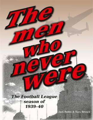 Book cover for The Men Who Never Were