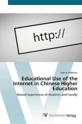 Cover of Educational Use of the Internet in Chinese Higher Education