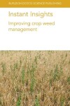 Book cover for Instant Insights: Improving Crop Weed Management