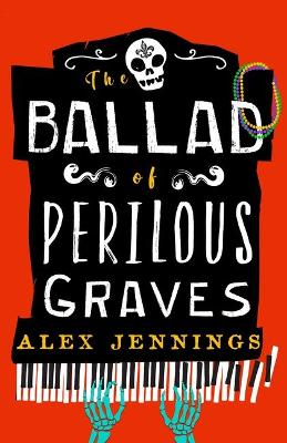 Book cover for The Ballad of Perilous Graves