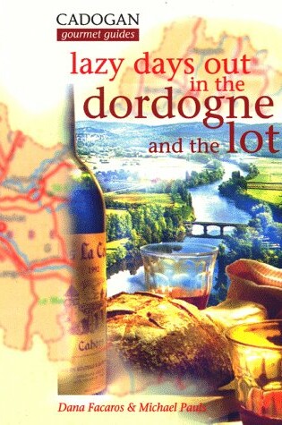 Cover of Lazy Days Out in the Dordogne and the Lot
