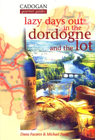 Book cover for Lazy Days Out in the Dordogne and the Lot