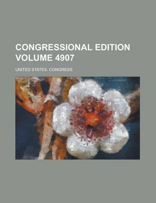 Book cover for Congressional Edition Volume 4907