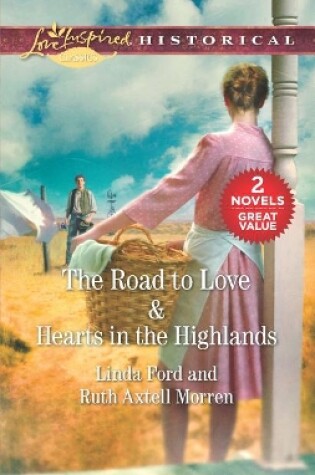 Cover of The Road to Love & Hearts in the Highlands