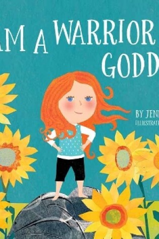 Cover of I Am A Warrior Goddess