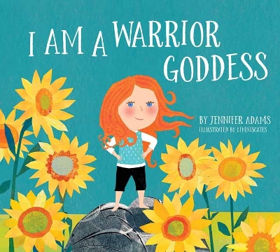 Book cover for I Am A Warrior Goddess