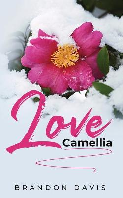 Book cover for Love, Camellia