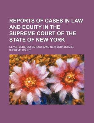 Book cover for Reports of Cases in Law and Equity in the Supreme Court of the State of New York (Volume 3)