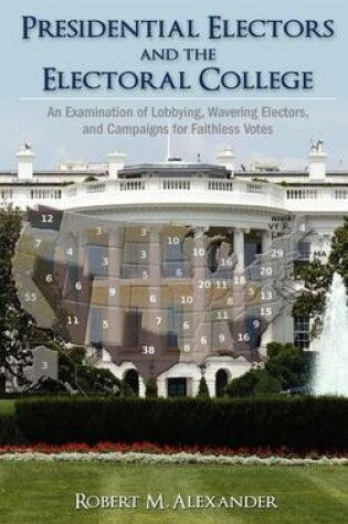 Cover of Presidential Electors and the Electoral College