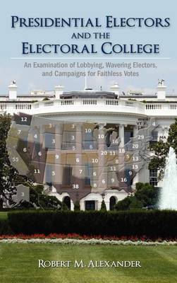 Book cover for Presidential Electors and the Electoral College