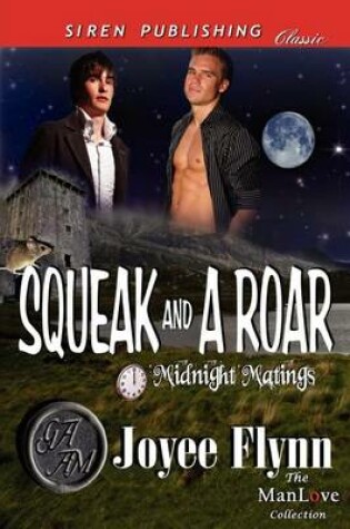 Cover of Squeak and a Roar [Midnight Matings] (Siren Publishing Classic Manlove)