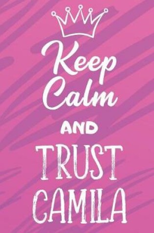 Cover of Keep Calm and Trust Camila