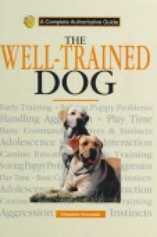 Cover of The Well-Trained Dog