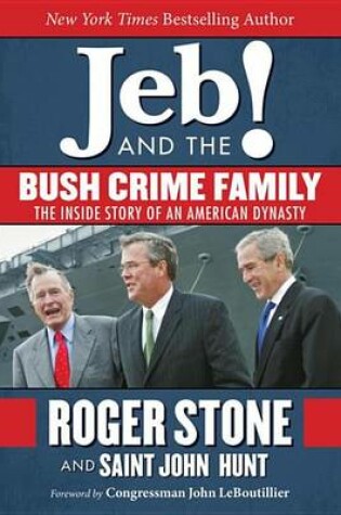 Cover of Jeb! and the Bush Crime Family