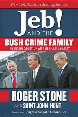 Book cover for Jeb! and the Bush Crime Family