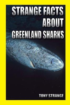 Book cover for Strange Facts about Greenland Sharks