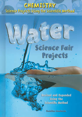 Cover of Water Science Fair Projects, Using the Scientific Method