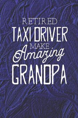 Book cover for Retired Taxi Driver Make Amazing Grandpa