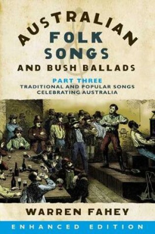 Cover of Australian Folk Songs and Bush Ballads Enhanced E-book PART THREE