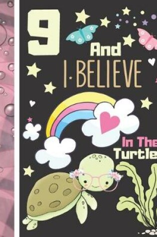 Cover of 9 And I Believe In The Turtles