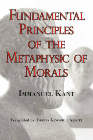 Cover of Kant's Fundamental Principles of the Metaphysic of Morals