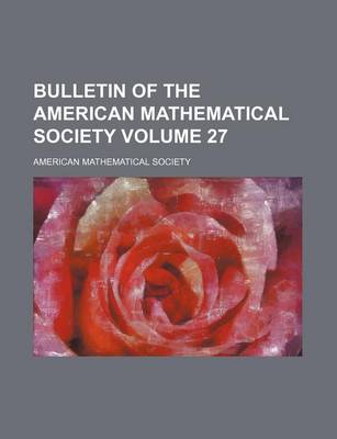 Book cover for Bulletin of the American Mathematical Society Volume 27