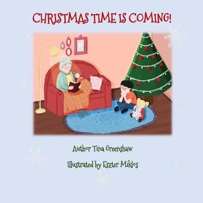 Book cover for Christmas Time Is Coming!