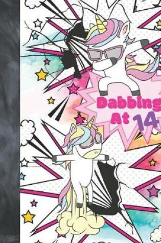 Cover of Dabbing At 14