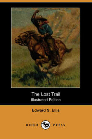 Cover of The Lost Trail(Dodo Press)