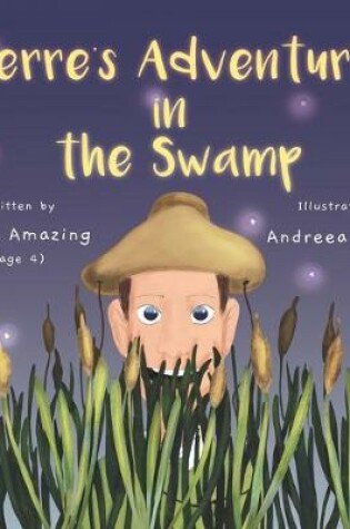 Cover of Pierre's Adventure in the Swamp