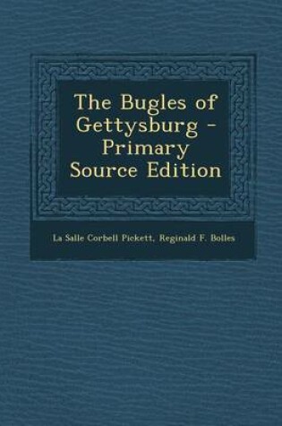 Cover of The Bugles of Gettysburg - Primary Source Edition