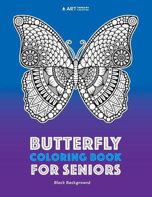 Book cover for Butterfly Coloring Book For Seniors