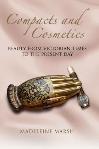 Cover of The History of Compacts and Cosmetics