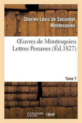 Book cover for Oeuvres de Montesquieu. T7 Lettres Persanes