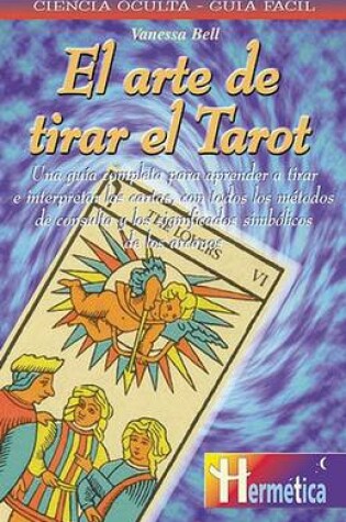 Cover of El Arte de Tirar El Tarot