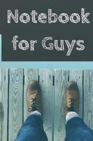 Cover of A Notebook for Guys
