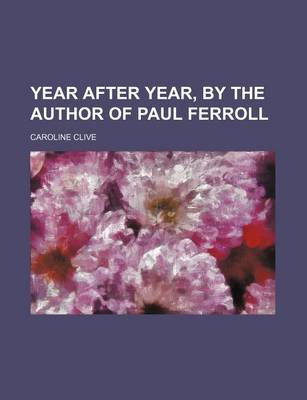 Book cover for Year After Year, by the Author of Paul Ferroll