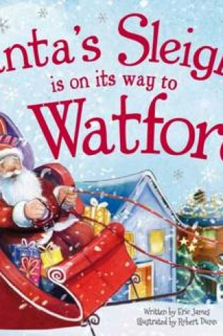 Cover of Santa's Sleigh is on its Way to Watford