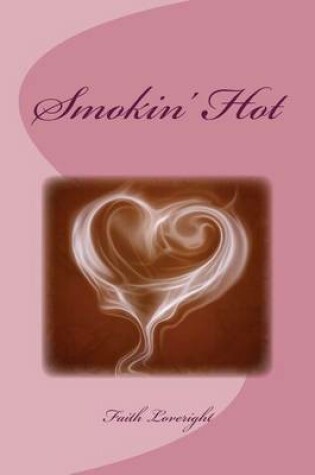 Cover of Smokin' Hot