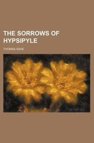 Cover of The Sorrows of Hypsipyle