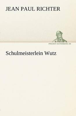 Book cover for Schulmeisterlein Wutz